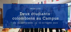 Lire la suite à propos de l’article Deux étudiants colombiens au Campus